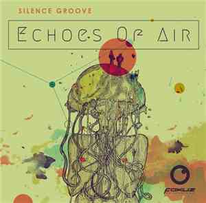Silence Groove - Echoes Of Air EP