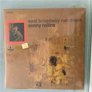 Sonny Rollins - East Broadway Run Down