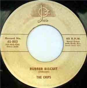 The Chips - Rubber Biscuit