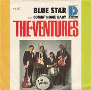 The Ventures - Blue Star / Comin' Home Baby