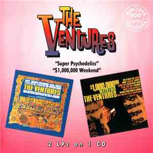 The Ventures - Super Psychedelics / $1,000,000 Weekend