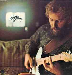 Tom Fogerty - Tom Fogerty