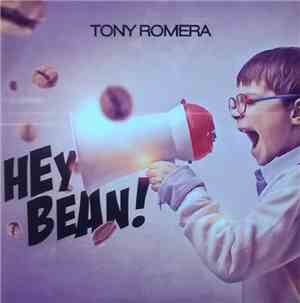 Tony Romera - Hey Bean!