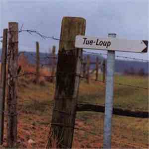 Tue-Loup - La Bancale