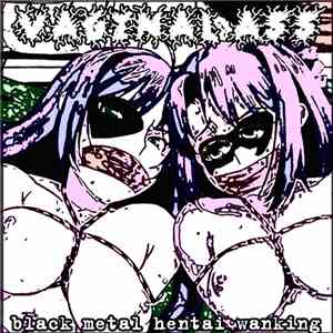 Vaginal Ass - Black Metal Hentai Wanking