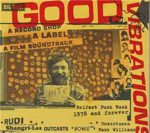 Various - Good Vibrations: A Record Shop, A Label, A Film Soundtrack