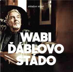 Wabi & Ďáblovo Stádo - Příběhy Písní