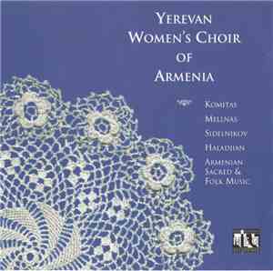 Yerevan Women's Choir Of Armenia - Yerevan Women's Choir Of Armenia