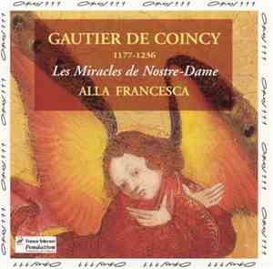 Alla Francesca, Gautier de Coincy - Les Miracles De Nostre-Dame