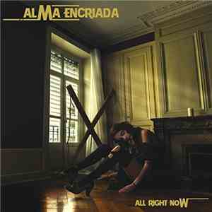 Alma Encriada - All Right Now