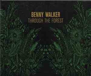 Benny Walker  - Through The Forest