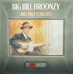 Big Bill Broonzy - Big Bill's Blues
