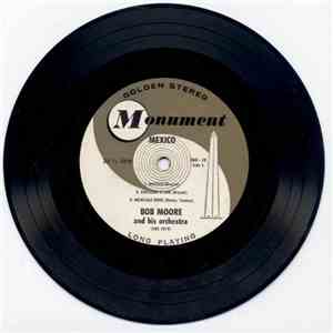 Bob Moore And His Orchestra - Mexico