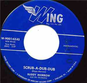 Buddy Morrow And His Orchestra - Scrub-A-Dub-Dub