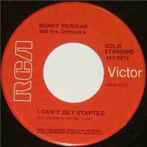 Bunny Berigan And His Orchestra - I Can't Get Started / Frankie And Johnnie