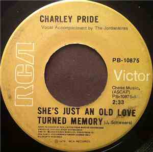 Charley Pride - She's Just An Old Love Turned Memory / Country Music