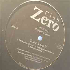 Club Zero - Come & Get It