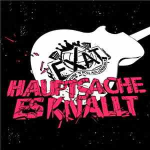 Exat - Hauptsache Es Knallt