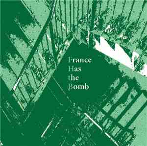 France Has The Bomb - Invisible Angle / Grim Trigger