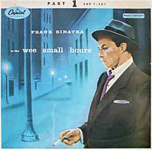 Frank Sinatra - In The Wee Small Hours (Part 1)