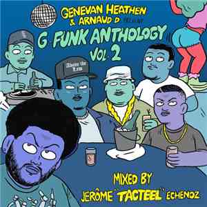 Genevan Heathen & Arnaud D - G-Funk Anthology Vol.2