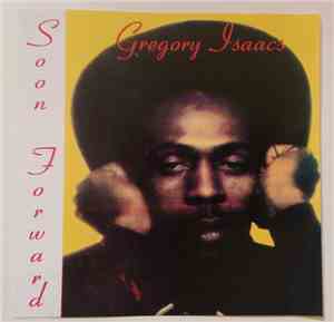 Gregory Isaacs - Soon Forward
