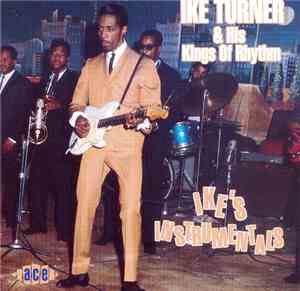 Ike Turner & His Kings Of Rhythm - Ike's Instrumentals