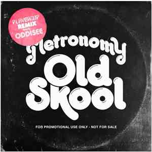 Metronomy - Old Skool (Playgroup Remix)