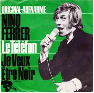Nino Ferrer - Le Téléfon / Je Veux Être Noir