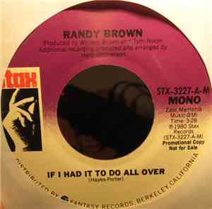 Randy Brown  - If I Had It To Do All Over