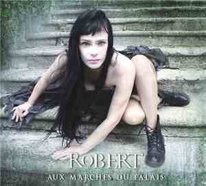 Robert  - Aux Marches Du Palais