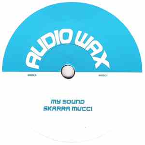 Skarra Mucci - My Sound
