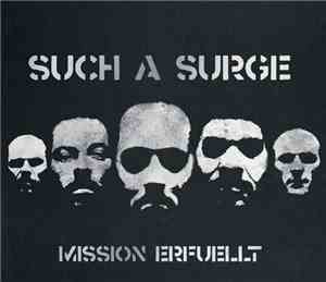 Such A Surge - Mission Erfuellt