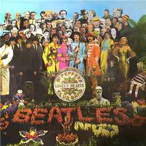 The Beatles - Sgt. Pepper's Lonely Hearts Club Band