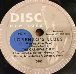 The Carnival Three - Lorenzo's Blues (Morning After Blues) / Harlem Hotcha