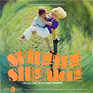 The Longines Symphonette - Swinging Sing Along (30 All-Time, Good-Time Favo ...