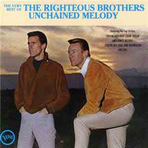 The Righteous Brothers - The Very Best Of The Righteous Brothers - Unchaine ...