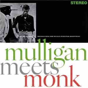 Thelonious Monk And Gerry Mulligan - Mulligan Meets Monk