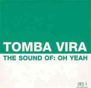 Tomba Vira - The Sound Of: Oh Yeah