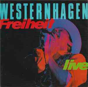 Westernhagen - Freiheit (Live)