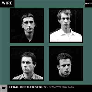 Wire - 12 Nov 1978, SO36, Berlin