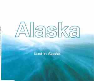 Alaska - Lost In Alaska