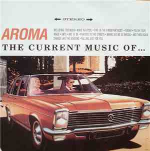 Aroma - The Current Music Of...