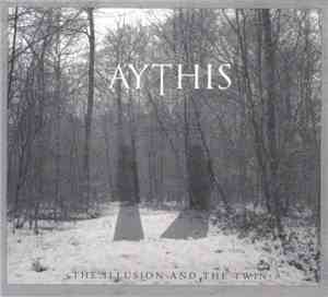 Aythis - The Illusion And The Twin