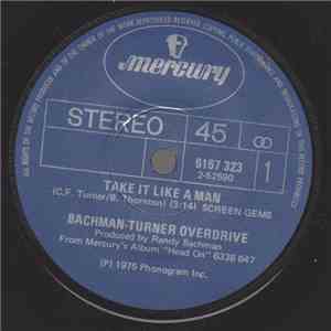 Bachman-Turner Overdrive - Take It Like A Man
