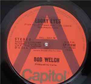 Bob Welch - Ebony Eyes