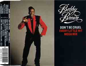 Bobby Brown - Don't Be Cruel / Every Little Hit Megamix