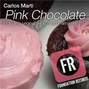 Carlos Marti - Pink Chocolate
