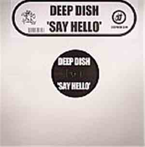 Deep Dish - Say Hello