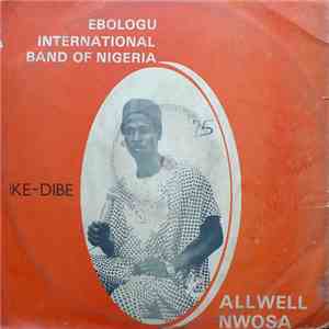 Ebologu International Band Of Nigeria - Ike - Dibe